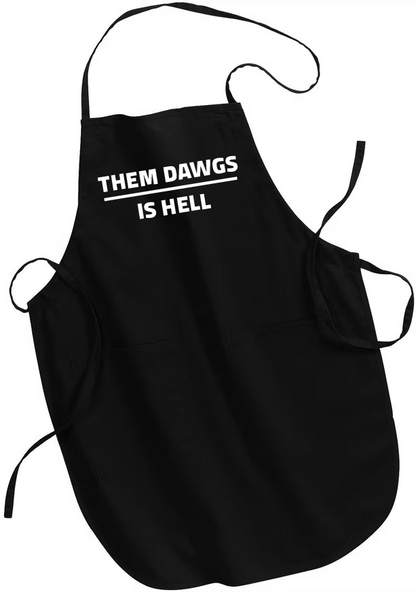 Them Dawgs is Hell - BBQ Apron