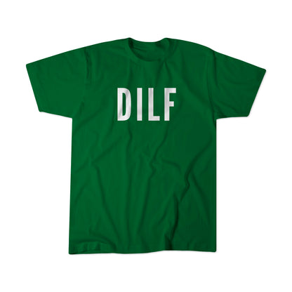 Dilf - Celebrate Fatherhood T Shirt