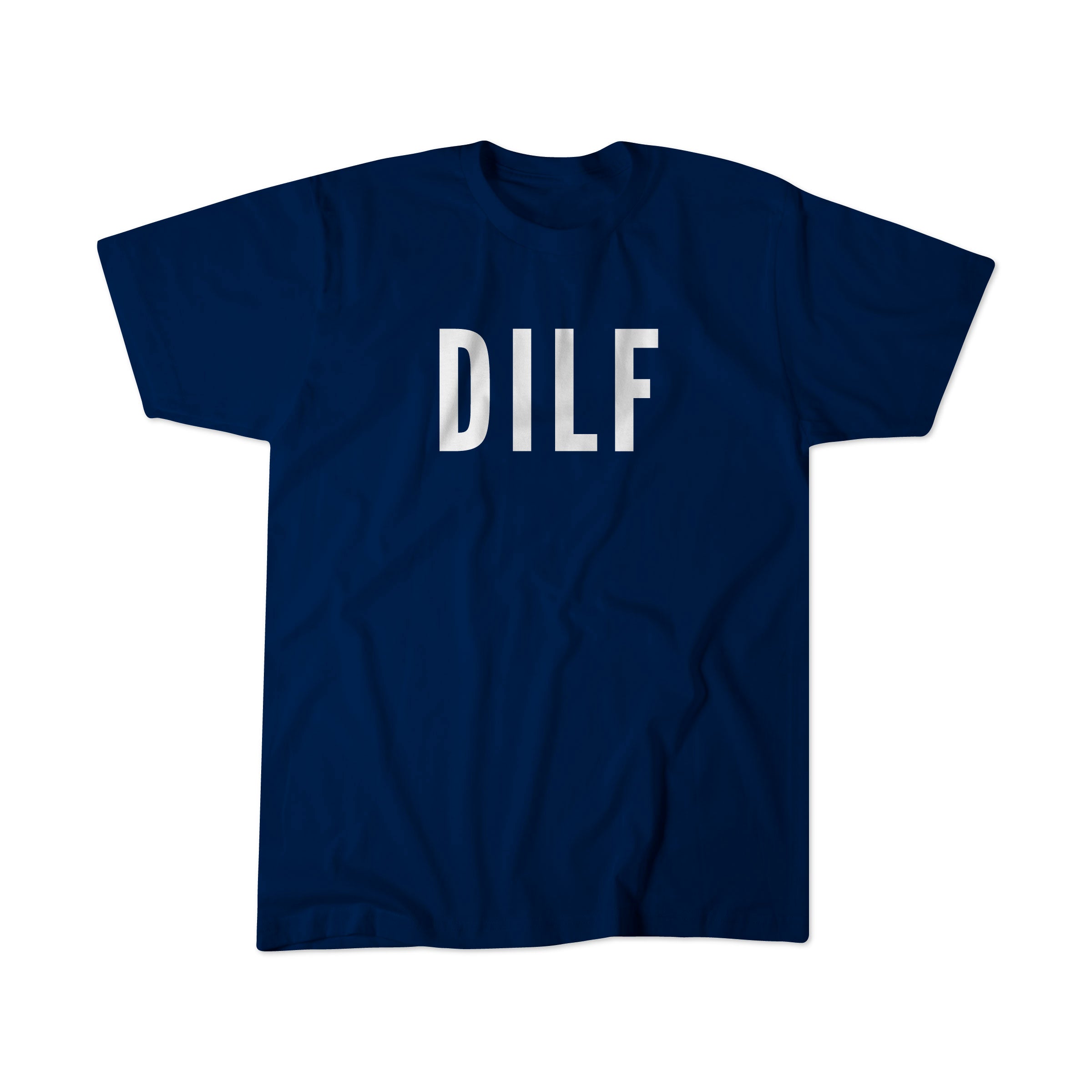 Dilf - Celebrate Fatherhood T Shirt