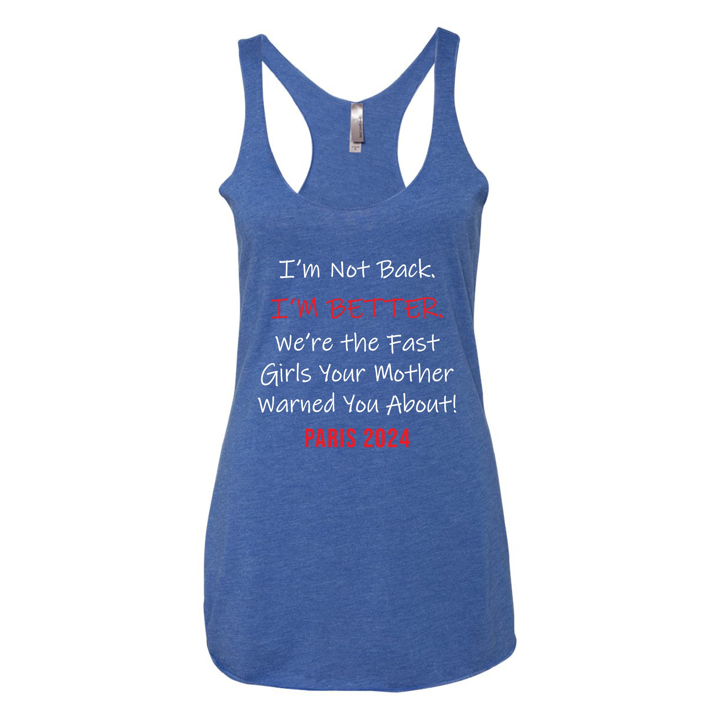 I'm Not Back, I'm Better Women's Racerback Tank