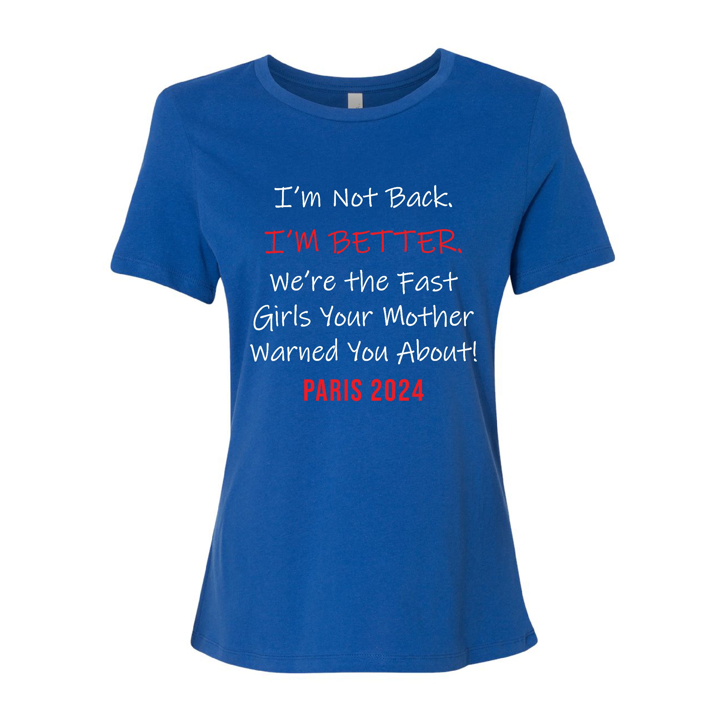 I'm Not Back, I'm Better Women's Relaxed Jersey Tee