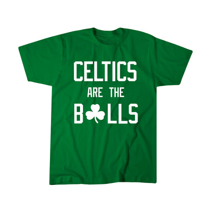 Celtics are the Balls