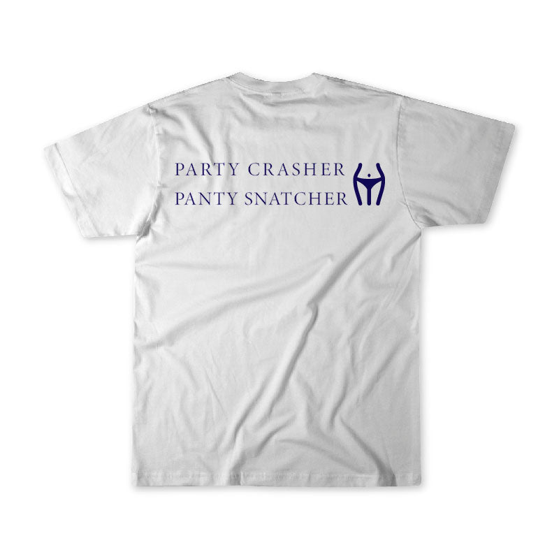 Party Crasher Panty Snatcher T Shirt